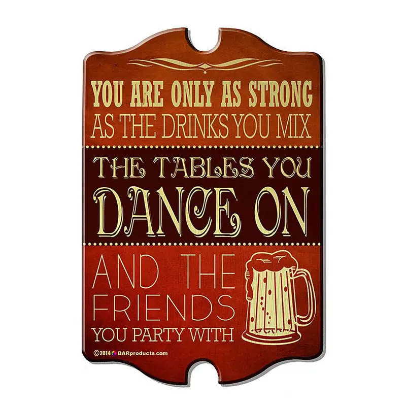 Dance On Tables – Fun Tavern-Style Wooden Wall Plaque