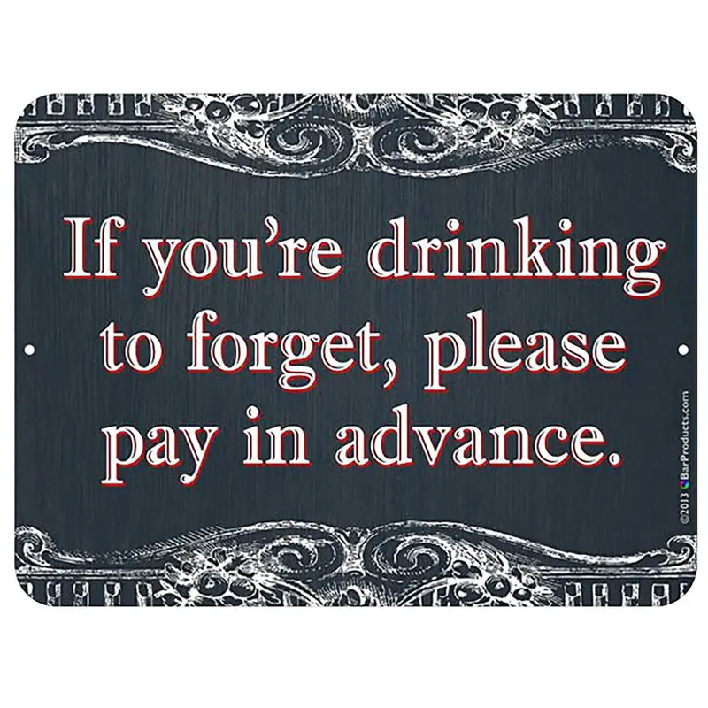 ‘Drinking to Forget’ Ironic Kolorcoat™ Metal Bar Sign