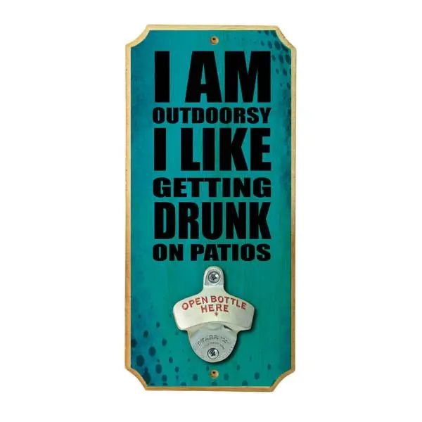 Drunk on Patios Wall-Mounted Wooden Bottle Opener Plaque