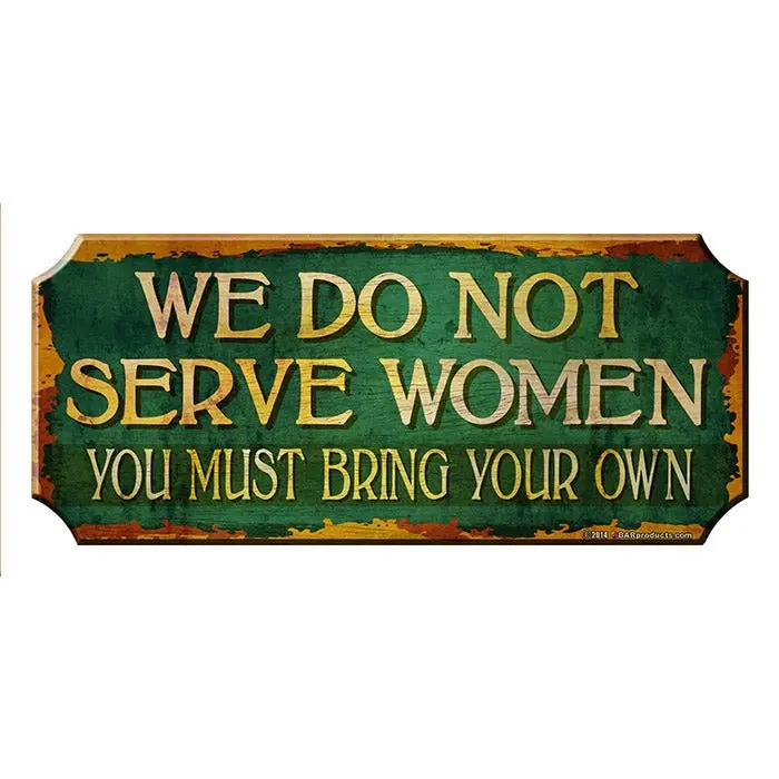 Handcrafted Wood Bar Sign with Kolorcoat™ Finish – “Serve Women” Design