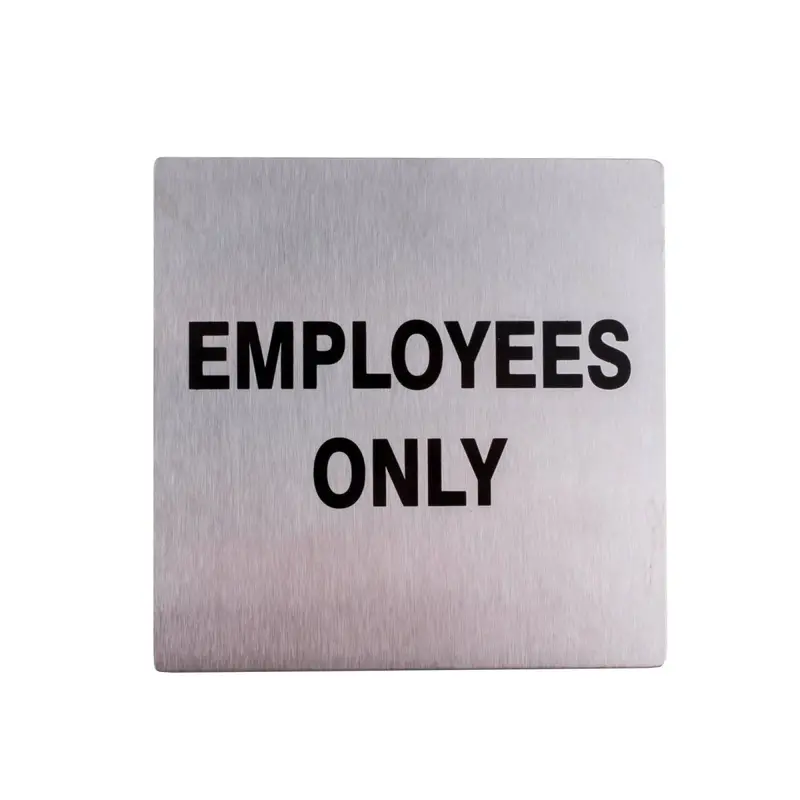 Stainless Steel ‘Employees Only’ Access Sign