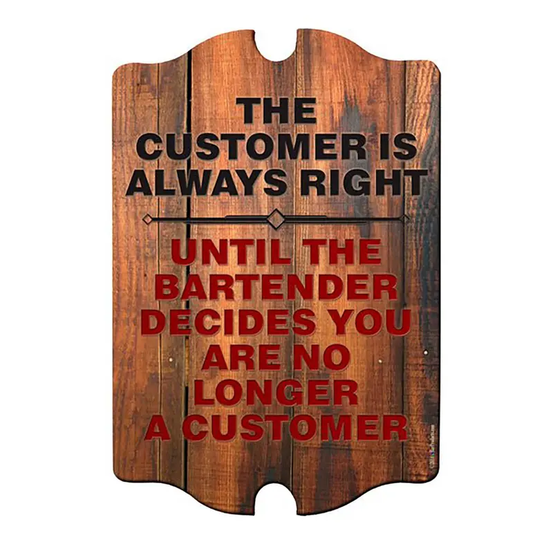 Tavern-Style Wooden Bar Sign: ‘No Longer a Customer’