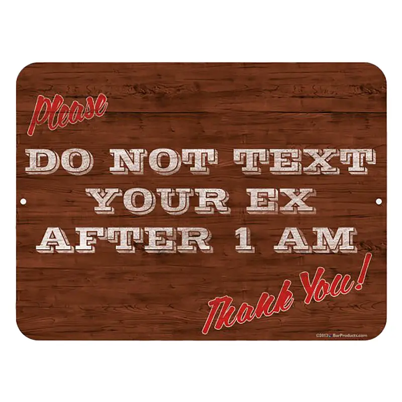 Text Your Ex Humorous Metal Bar Sign – Kolorcoat™
